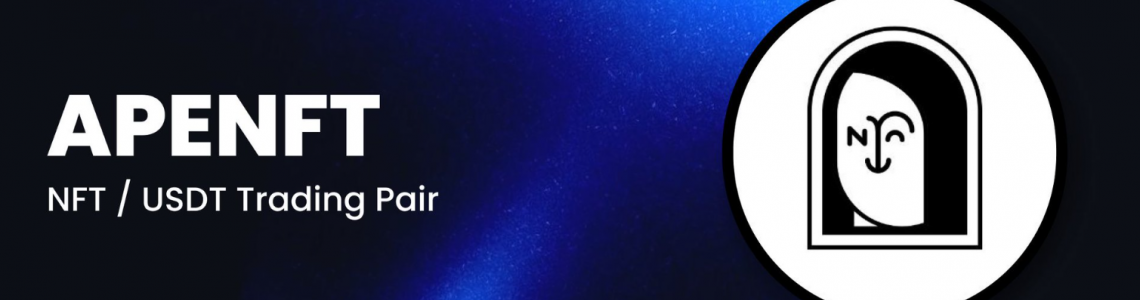 APENFT Token Listed on Biconomy — New Standard Trial Has Begun